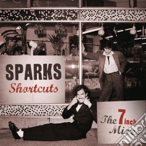 Sparks - Shortcuts - The 7-inch (2 Cd) cd musicale di Sparks