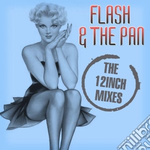 Flash & The Pan - 12 Inch Mixes (2 Cd) cd musicale di Flash & The Pan