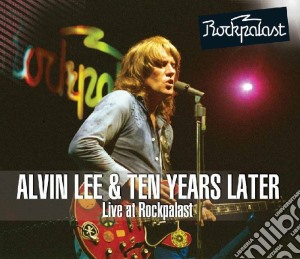 Alvin Lee & Ten Years Later - Live At Rockpalast 1978 (2 Cd) cd musicale di Lee alvin & ten year