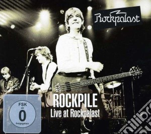 Rockpile - Live At Rockpalast (2 Cd) cd musicale di Rockpile