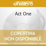 Act One cd musicale di BEGGARS OPERA
