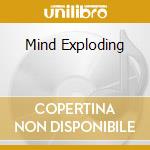 Mind Exploding cd