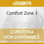 Comfort Zone 1 cd