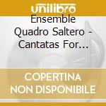 Ensemble Quadro Saltero - Cantatas For Soprano cd
