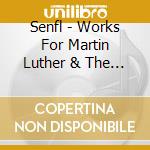 Senfl - Works For Martin Luther & The Reformation cd