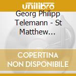 Georg Philipp Telemann - St Matthew Passion (2 Cd) cd