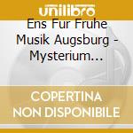 Ens Fur Fruhe Musik Augsburg - Mysterium Mariae