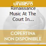 Renaissance Music At The Court In Heidelberg cd