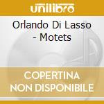 Orlando Di Lasso - Motets cd musicale di Lassus, O. De