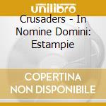 Crusaders - In Nomine Domini: Estampie cd