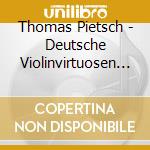Thomas Pietsch - Deutsche Violinvirtuosen Des 17.Jh.