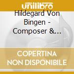 Hildegard Von Bingen - Composer & Mystic cd