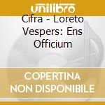 Cifra - Loreto Vespers: Ens Officium cd