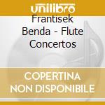 Frantisek Benda - Flute Concertos cd