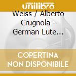 Weiss / Alberto Crugnola - German Lute Music Of The 18Th Century: Crugnola (4 Cd) cd