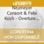 Neumeyer Consort & Felix Koch - Overture Suites