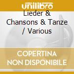 Lieder & Chansons & Tanze / Various cd