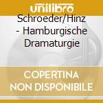 Schroeder/Hinz - Hamburgische Dramaturgie cd