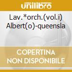 Lav.*orch.(vol.i) Albert(o)-queensla cd musicale di HINDEMITH