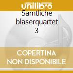 Samtliche blaserquartet 3 cd