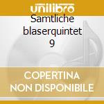 Samtliche blaserquintet 9 cd