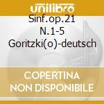 Sinf.op.21 N.1-5 Goritzki(o)-deutsch cd