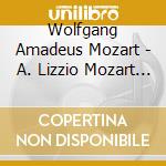 Wolfgang Amadeus Mozart - A. Lizzio Mozart Festival Orcheste cd