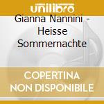 Gianna Nannini - Heisse Sommernachte cd musicale di Gianna Nannini