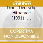 Dinos Deutsche Hitparade (1991) - 'Flippers, Nino De Angelo, Cagey Strings,' cd