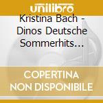 Kristina Bach - Dinos Deutsche Sommerhits (1992) cd