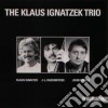 Klaus Ignatzek Trio - Klaus Ignatzek Trio cd