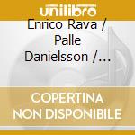 Enrico Rava / Palle Danielsson / Joel Allouche / Maurice Magnoni / Serge Lazarevitch - Andata Senza Ritorno cd