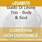 Guido Di Leone Trio - Body & Soul cd