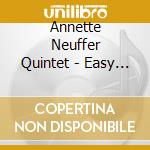 Annette Neuffer Quintet - Easy To Love cd