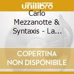 Carlo Mezzanotte & Syntaxis - La Linea cd musicale di CARLO MEZZANOTTE & S