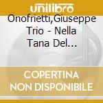 Onofrietti,Giuseppe Trio - Nella Tana Del Coniglio cd