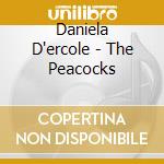 Daniela D'ercole - The Peacocks
