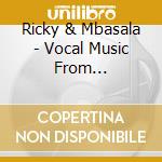 Ricky & Mbasala - Vocal Music From Madagascar
