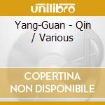 Yang-Guan - Qin / Various cd