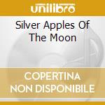 Silver Apples Of The Moon cd