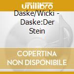 Daske/Wicki - Daske:Der Stein cd
