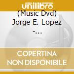 (Music Dvd) Jorge E. Lopez - Gebirgskriegsprojekt cd musicale