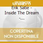 Erik Satie - Inside The Dream - Grozinger/European Project cd