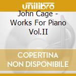 John Cage - Works For Piano Vol.II cd