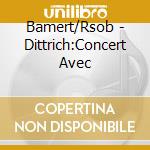 Bamert/Rsob - Dittrich:Concert Avec cd musicale di Bamert/Rsob