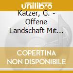 Katzer, G. - Offene Landschaft Mit Obl