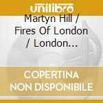 Martyn Hill / Fires Of London / London Sinfonietta - Carter:In Sleep, In Thunder / Various cd