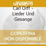 Carl Orff - Lieder Und Gesange cd