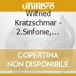 Wilfried Kratzschmar - 2.Sinfonie, Styx, Solitude II, Netze, Catarac cd
