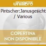 Pintscher:Janusgesicht / Various cd musicale di Wergo